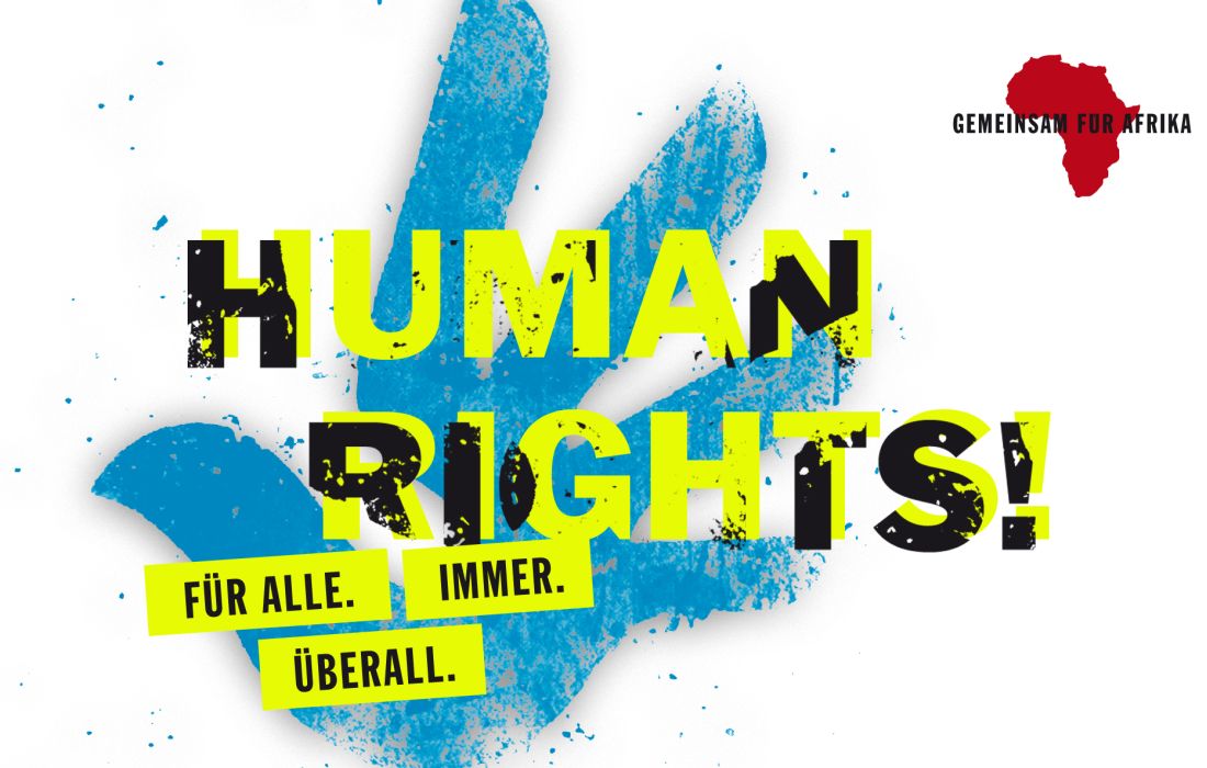Plakat Human Right: Einsatz für die Menschenrechte. Immer. Überall. ©GEMEINSAM FÜR AFRIKA