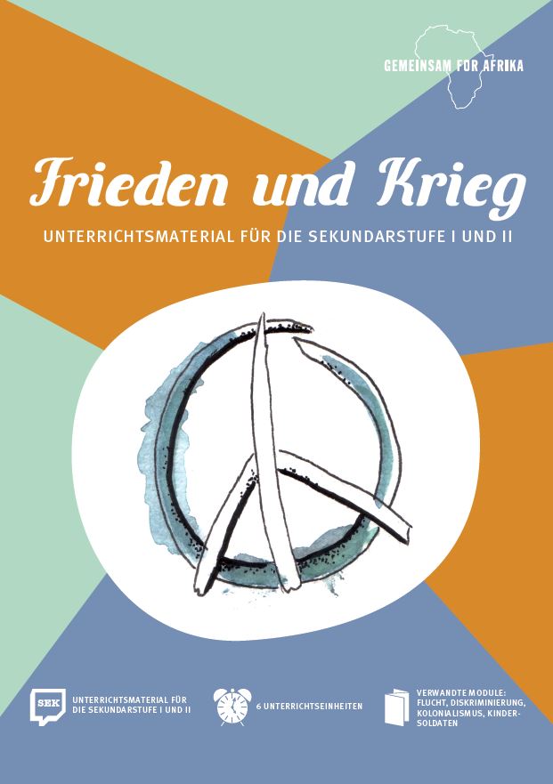 Modul Frieden und Krieg SEK_©GEMEINSAM FÜR AFRIKA