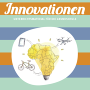 Modul Innovationen GS_©GEMEINSAM FÜR AFRIKA