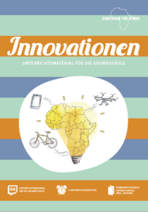 Modul Innovationen GS_©GEMEINSAM FÜR AFRIKA