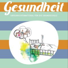 Unterrichtsmodul Gesundheit für die Grundschule