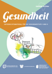 Modul Gesundheit SEK ©GEMEINSAM FÜR AFRIKA