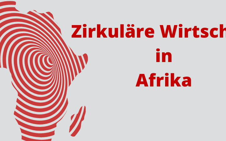 Kreislaufwirtschaft Afrika